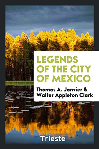 Legends of the City of Mexico