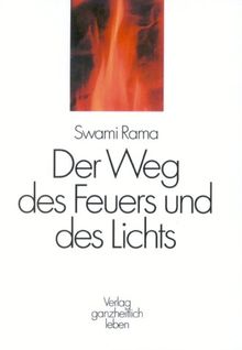 Der Weg des Feuers und des Lichts