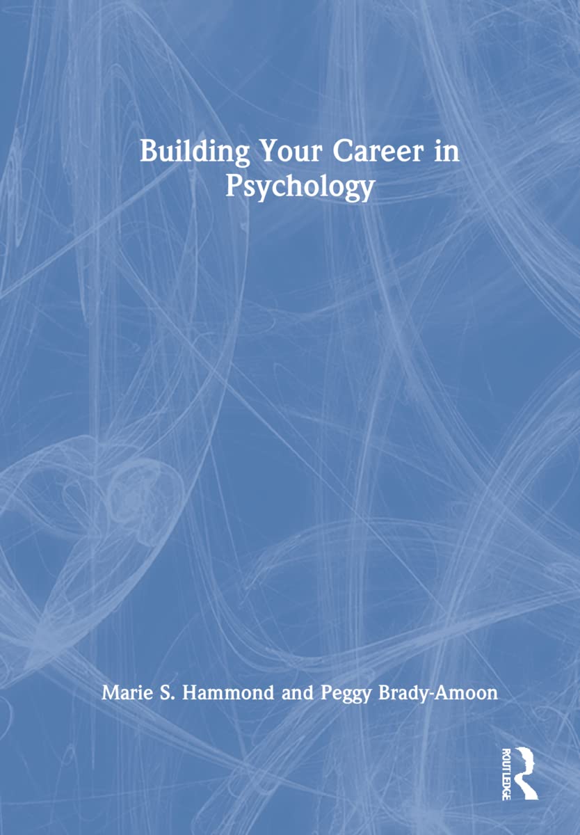 Building Your Career in Psychology: A Practical Guide