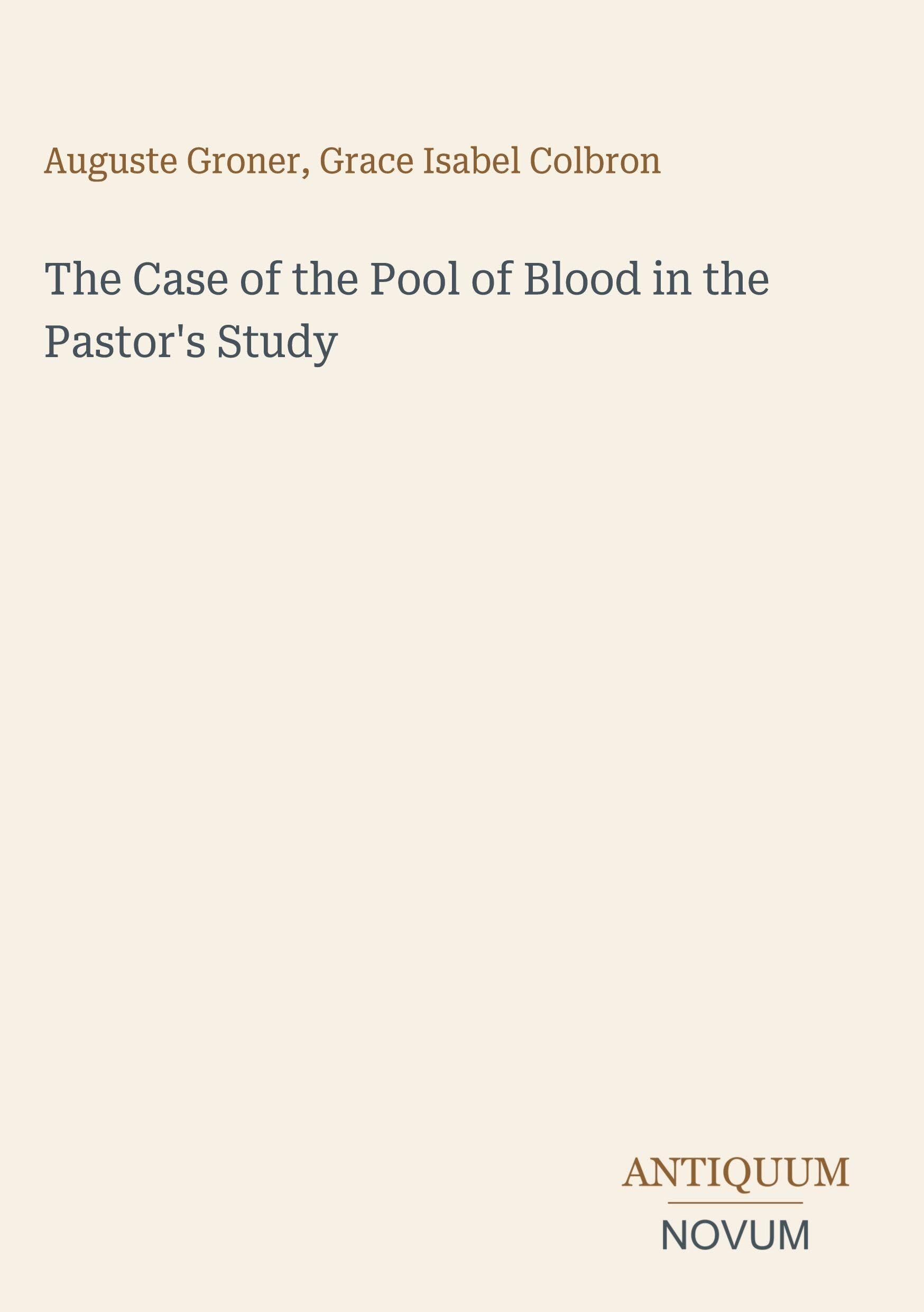 The Case of the Pool of Blood in the Pastor's Study