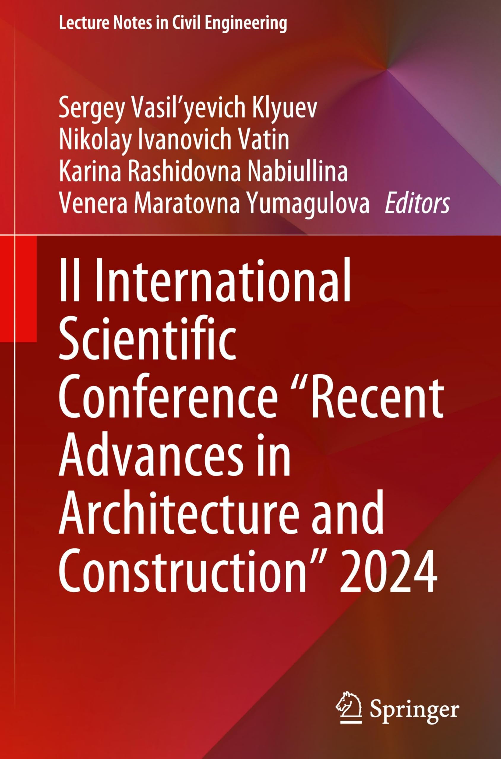 II International Scientific Conference Recent Advances in Architecture and Construction 2024 (Lecture Notes in Civil Engineering, 627, Band 627)