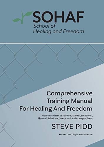 School of Healing and Freedom Comprehensive Training Manual for Healing and Freedom
