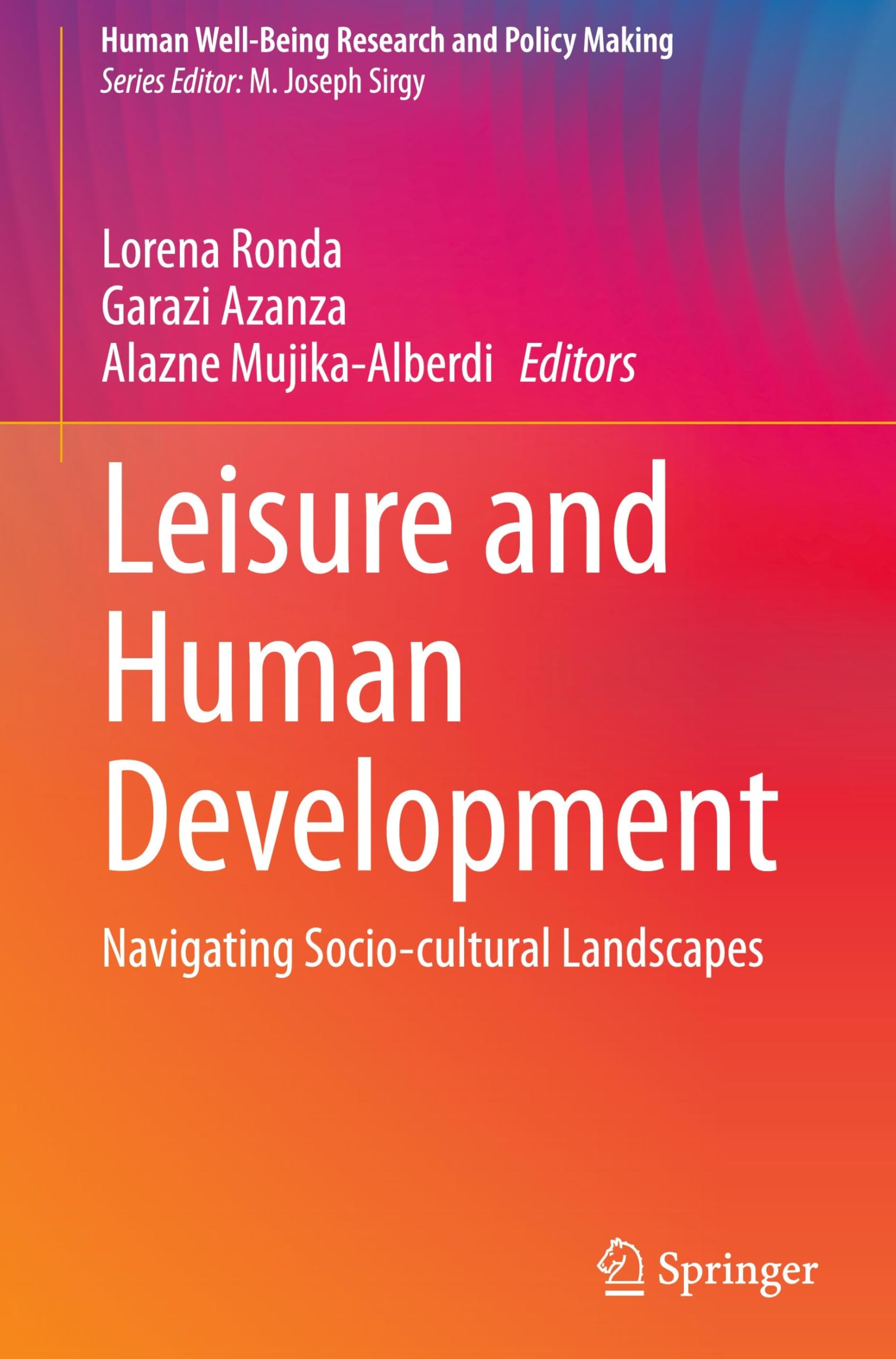 Leisure and Human Development: Navigating Socio-cultural Landscapes (Human Well-Being Research and Policy Making)