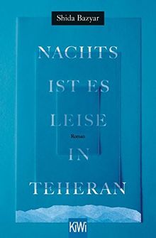 Nachts ist es leise in Teheran: Roman