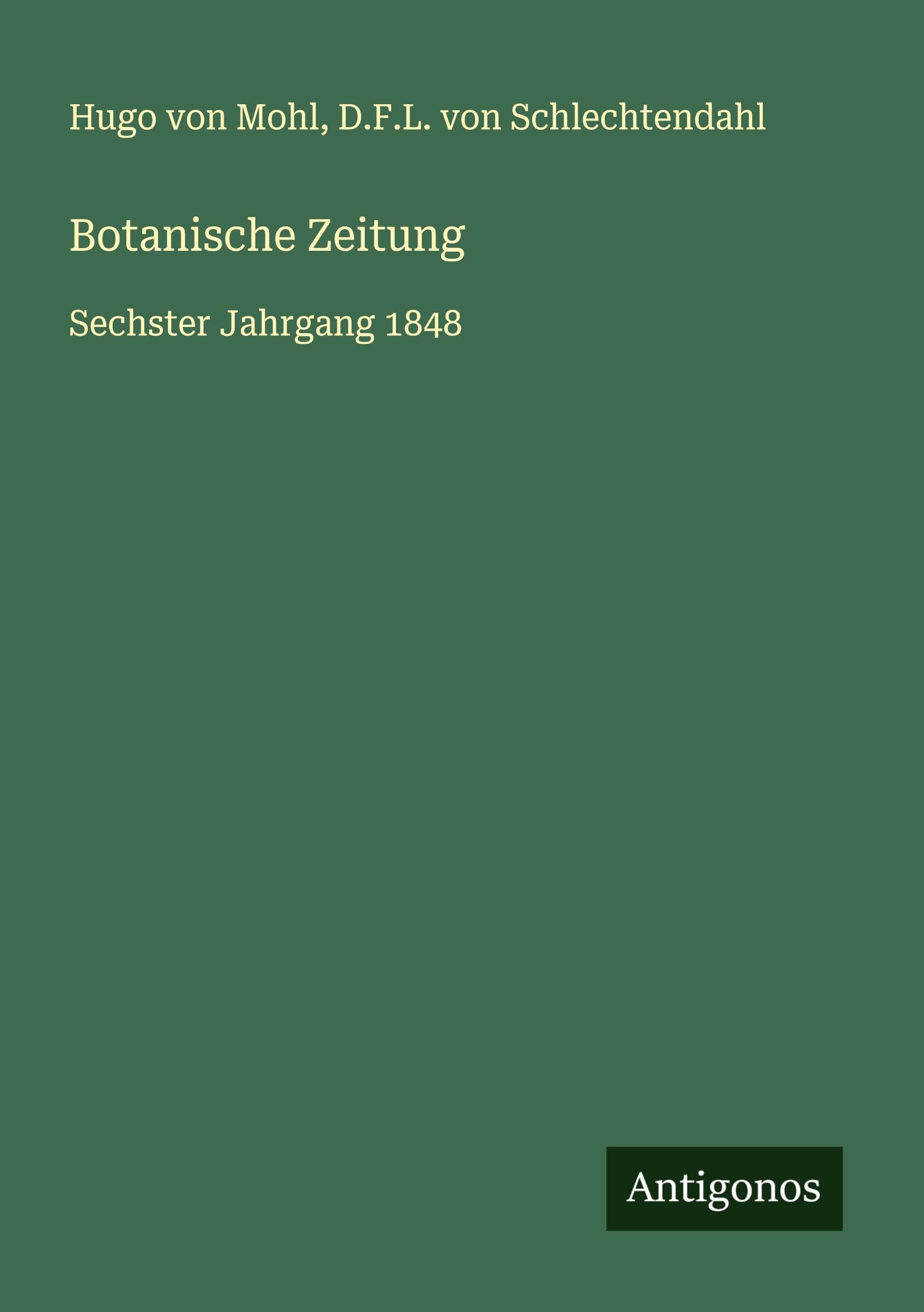 Botanische Zeitung: Sechster Jahrgang 1848