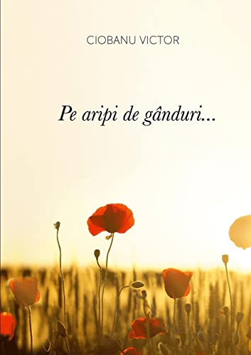 Pe aripi de gânduri...