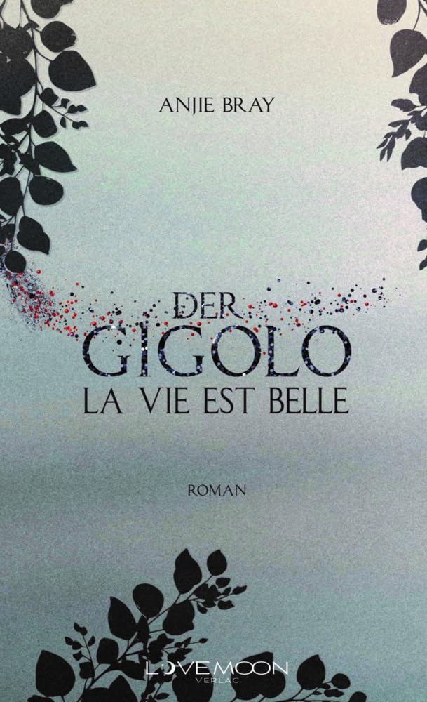 Bray, Anjie: Der Gigolo