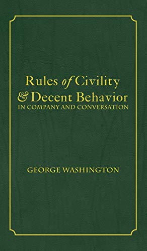 Rules of Civility & Decent Behavior In Company and Conversation (Alpha Drive, Band 3)