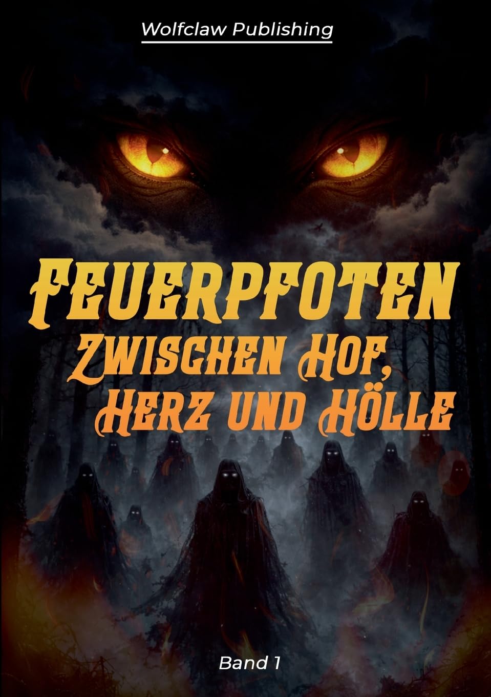 Feuerpfoten Band 1: Zwischen Hof, Herz und Hölle