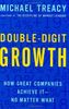 Double-Digit Growth: How Great Companies Achieve It-No Matter What