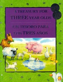 A Treasury For Three Year Olds / Un Tesoro Para Los Tres Anos (Treasury For…)