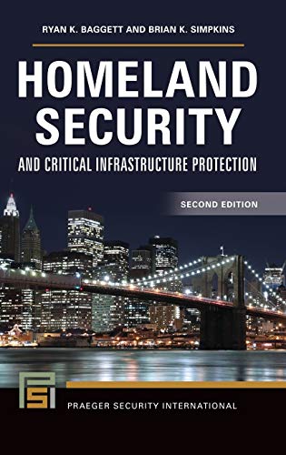 Homeland Security and Critical Infrastructure Protection (Praeger Security International)