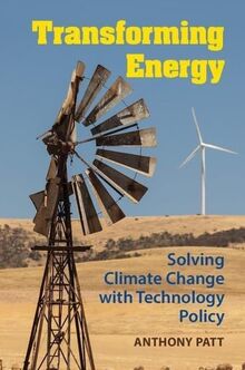 Transforming Energy: Solving Climate Change With Technology Policy