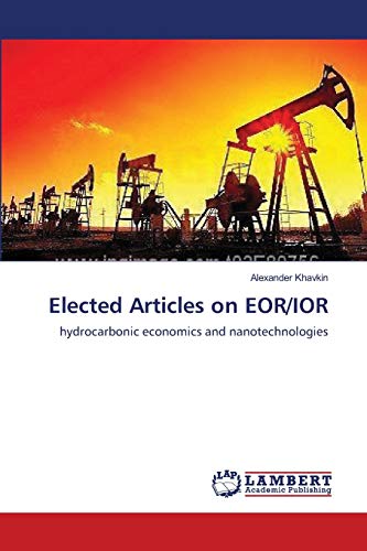 Elected Articles on EOR/IOR: hydrocarbonic economics and nanotechnologies
