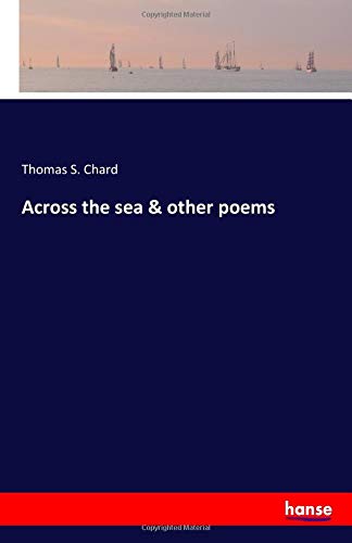 Across the sea & other poems