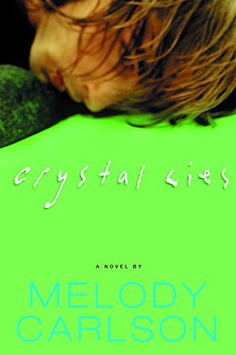 Crystal Lies: A Novel (Carlson, Melody)