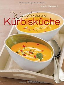 Wunderbare Kürbisküche: Die besten Rezepte für das beliebte Herbstgemüse