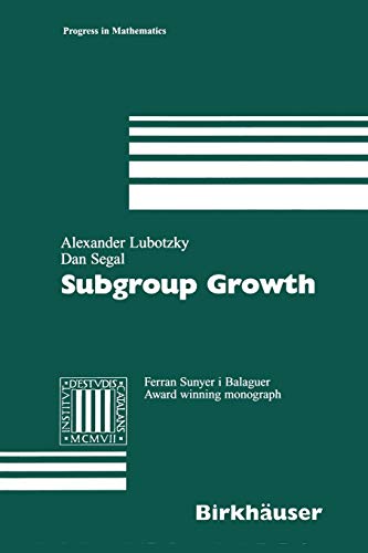 Subgroup Growth (Progress in Mathematics) (Progress in Mathematics, 212, Band 212)