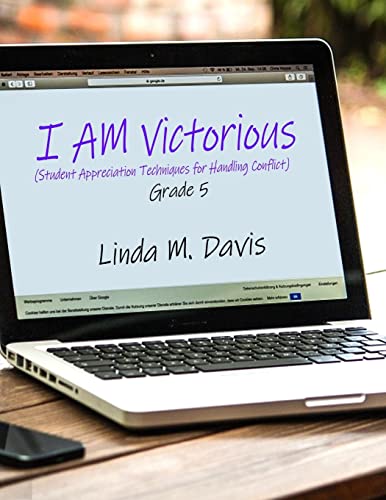 I AM Victorious: (Student Appreciation Techniques for Handling Conflict) Grade 5