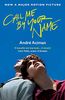 Call Me By Your Name. Film Tie-In
