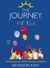Journey for Kids: Liberating Your Child's Shining Potential