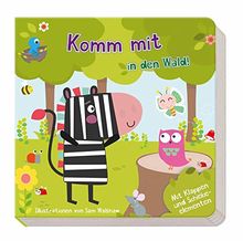 Komm mit in den Wald!: mit vielen Klappen und Schiebeelementen