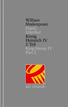 Gesamtausgabe: König Heinrich IV. 2. Teil: Kind Henry IV. Part 2. (Gesamtausgabe, 18): Bd 18/Tl 2