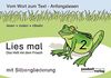 Lies mal 2 (mit Silbengliederung) - Das Heft mit dem Frosch: Vom Wort zum Text - Anfangslesen