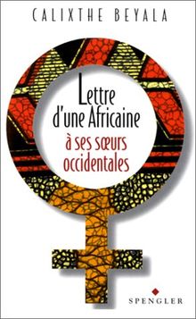 Lettre d'une Africaine à ses soeurs occidentales