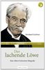 Der lachende Löwe: Eine Albert-Schweitzer-Biografie