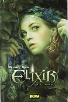 Elixir. Vol. 1. En el silencio