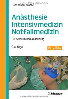 Anästhesie - Intensivmedizin - Notfallmedizin: Für Studium und Ausbildung. Mit Video-Download