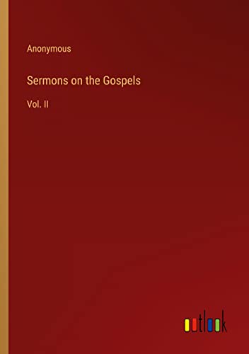 Sermons on the Gospels: Vol. II