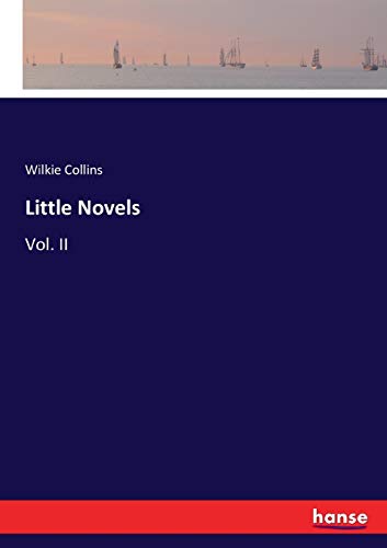 Little Novels: Vol. II
