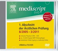 Mediscript 1. Abschnitt der Ärztlichen Prüfung 8/05-3/11 DVD, inkl. Physikum 3/96-3/05: Alle Original-IMPP-Prüfungsfragen des 1. Abschnitts der Ärztichen Prüfung ausführlich und präzise kommentiert