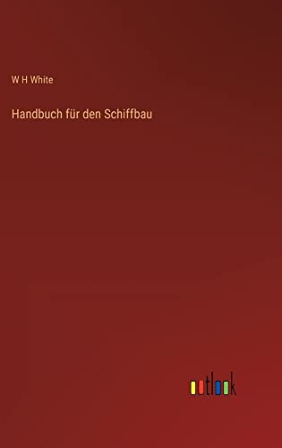 Handbuch für den Schiffbau