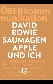 David Bowie, Saumagen, Apple und ich: ÜberKommunikation