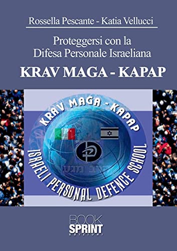 Proteggersi con la Difesa Personale Israeliana Krav Maga-Kapap