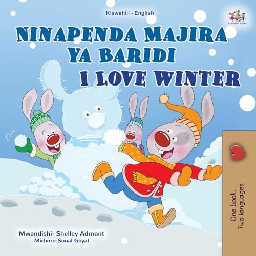 I Love Winter (Swahili English Bilingual Children's Book) (Swahili English Bilingual Collection)