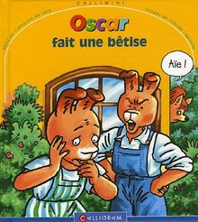 Oscar fait une bêtise