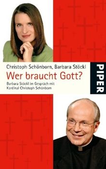 Wer braucht Gott?: Barbara Stöckl im Gespräch mit Christoph Kardinal Schönborn