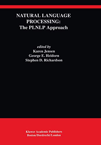 Natural Language Processing: The Plnlp Approach (The Springer International Series in Engineering and Computer Science, 196, Band 196)