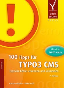 100 Tipps für TYPO3 CMS: Typische Fehler erkennen und vermeiden