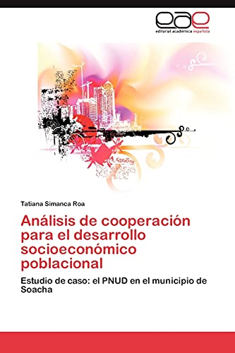Análisis de cooperación para el desarrollo socioeconómico poblacional: Estudio de caso: el PNUD en el municipio de Soacha