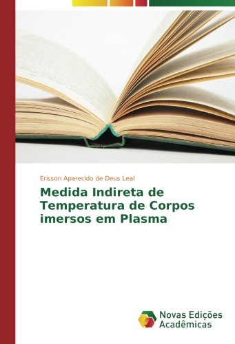Medida Indireta de Temperatura de Corpos imersos em Plasma