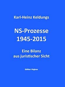 NS-Prozesse 1945-2015: Eine Bilanz aus juristischer Sicht