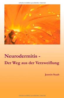 Neurodermitis - Der Weg aus der Verzweiflung