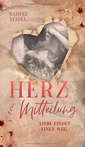Herzmitteilung: Liebe findet einen Weg