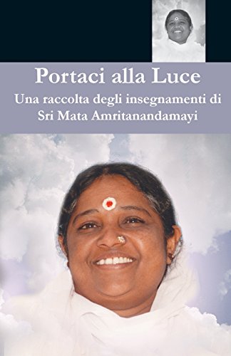 Sri Mata Amritanandamayi Devi Portaci Alla Luce