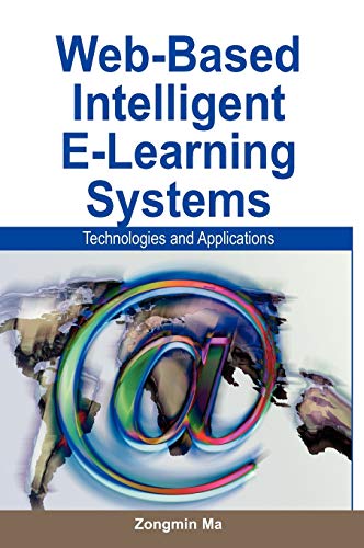 Web-Based Intelligent E-Learning Systems: Technologies and Applications